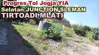 PROGRES TOL JOGJA  YIA SELATAN JUNCTION SLEMAN TIRTOADI MLATI