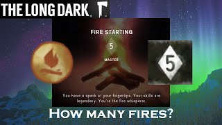 The Long Dark Fire Starting - How Many Fires to Master Skill Level 5