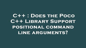 C++ : Does the Poco C++ Library Support positional command line arguments?