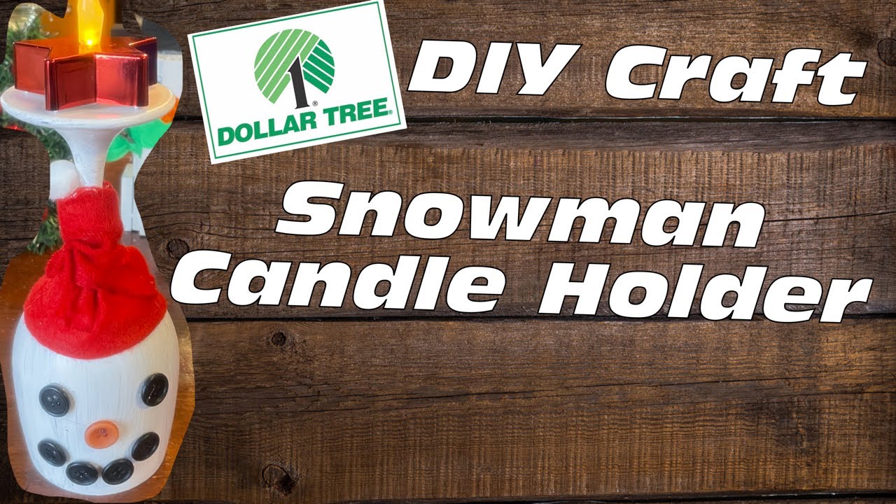 How To Make A Snowman Candle Holder Out Of A Wine Glass Dollar Tree How To Make A Snowman Candle Holder Out Of A Wine Glass Dollar Tree