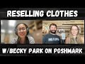 How To Resell Clothing - Interview W/Becky Park On Poshmark