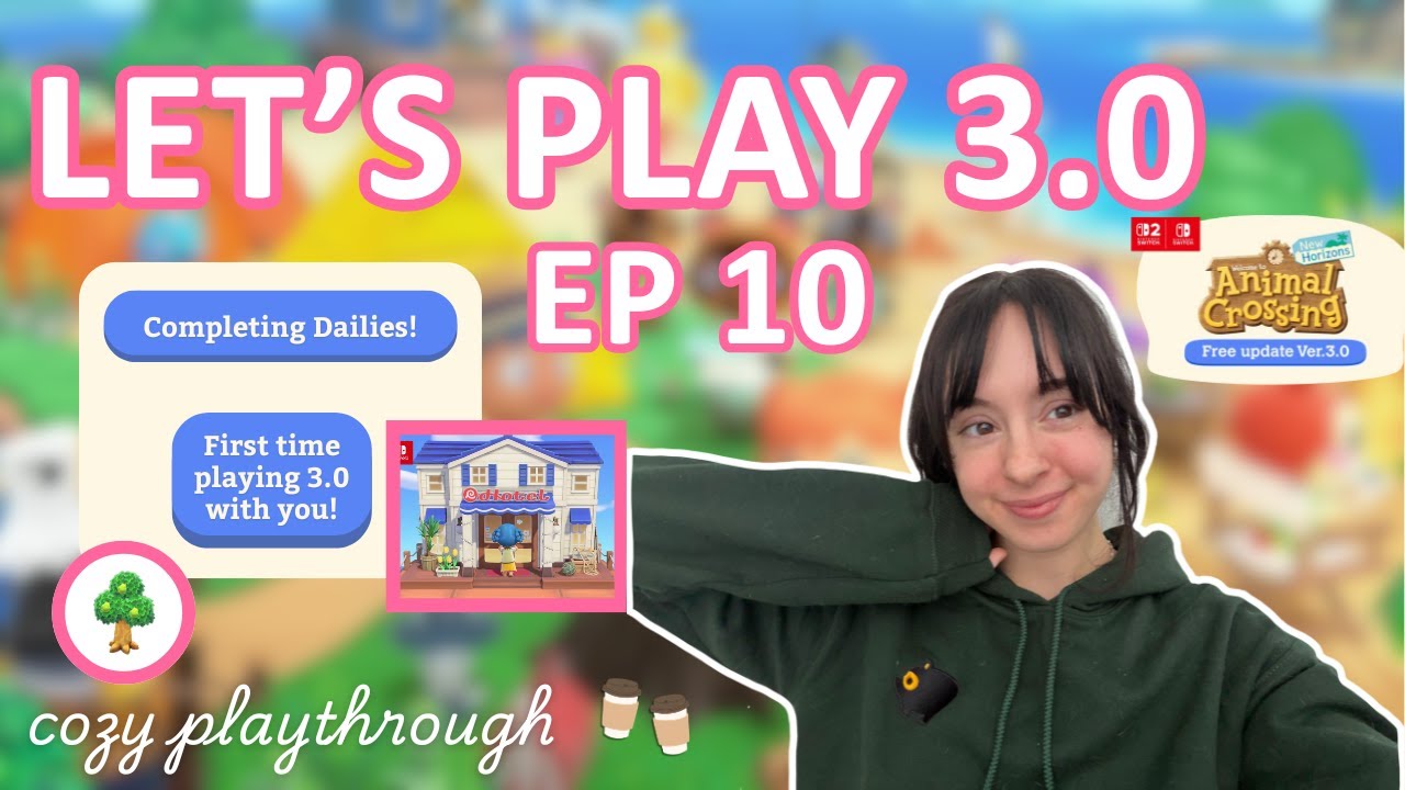 Let’s Play ACNH | Ep 10 Playing 3.0 With You & Dailies! Relaxing Longplay With Commentary