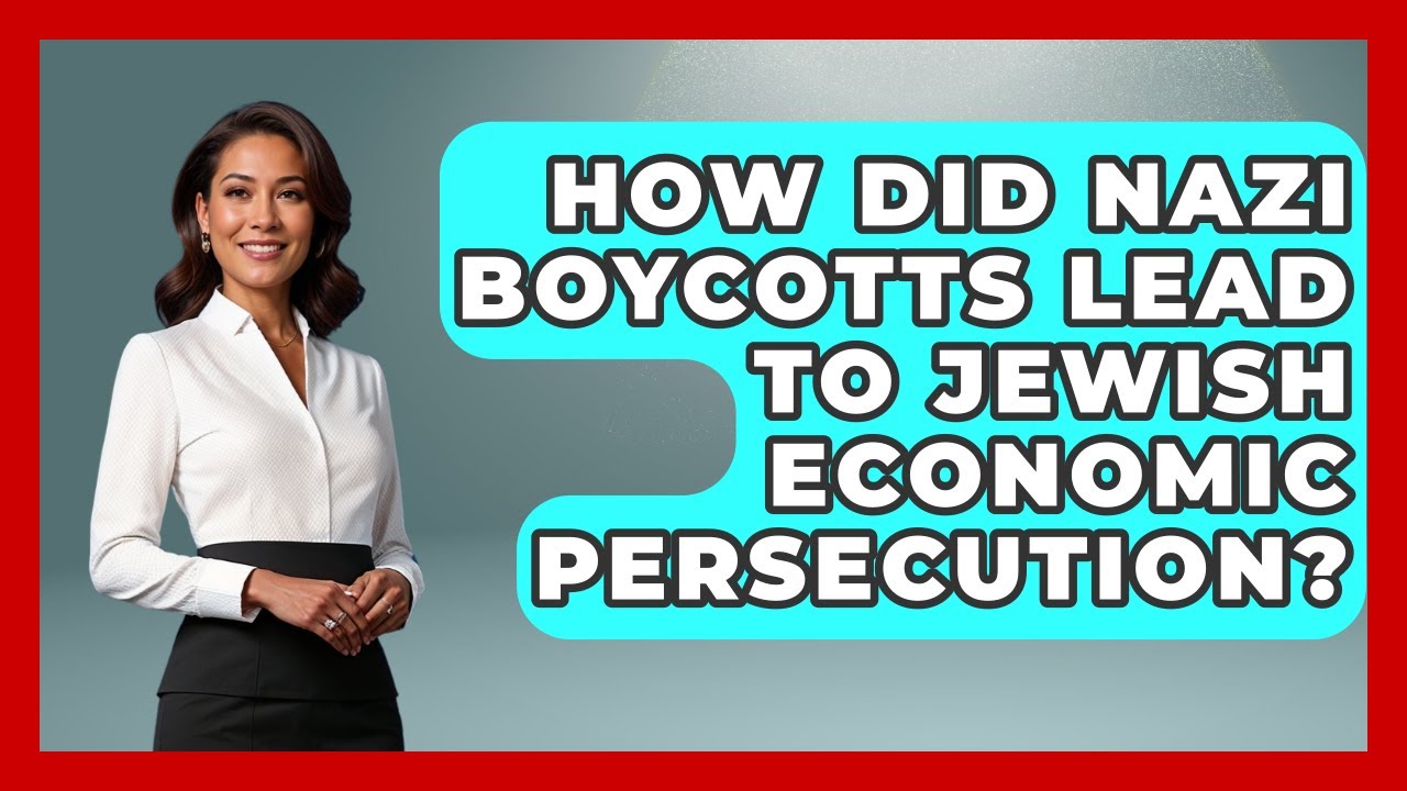 How Did Nazi Boycotts Lead To Jewish Economic Persecution? - Remember The Holocaust