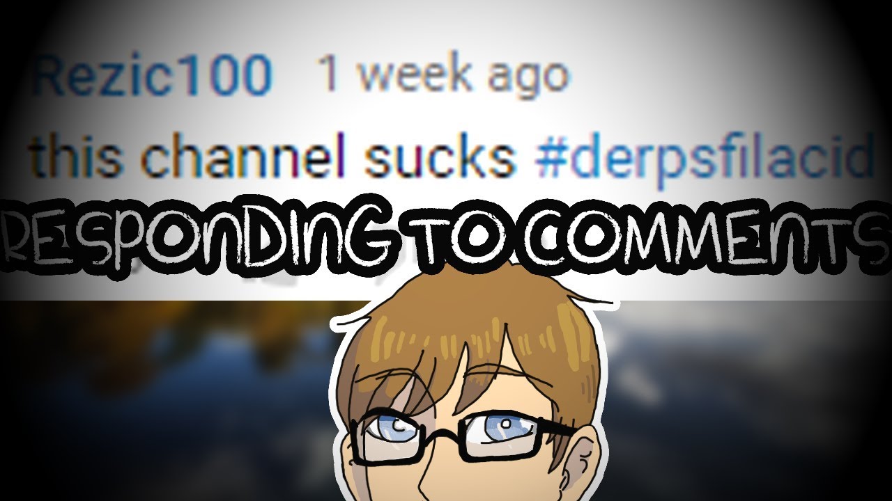 Responding To Hate Comments 1 YouTube