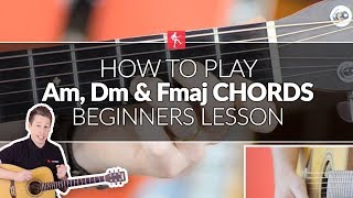 how to play a minor, d minor and f major - beginners acoustic guitar lesson