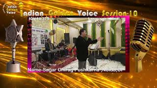 Sagar Chirag Pushkarna I- Online Singing Competition - Indian Golden Voice Session 10 -