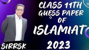 Guess Paper Of Islamiat 2023-Class 11th Guess Papers By #sirrafatsamikhan - Karachi Board- #sirrskgp