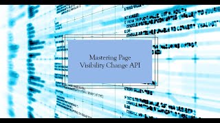 How to use page visibility change api in web development to detect if you're app is in foreground