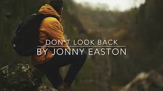 Don't Look Back - Jonny Easton