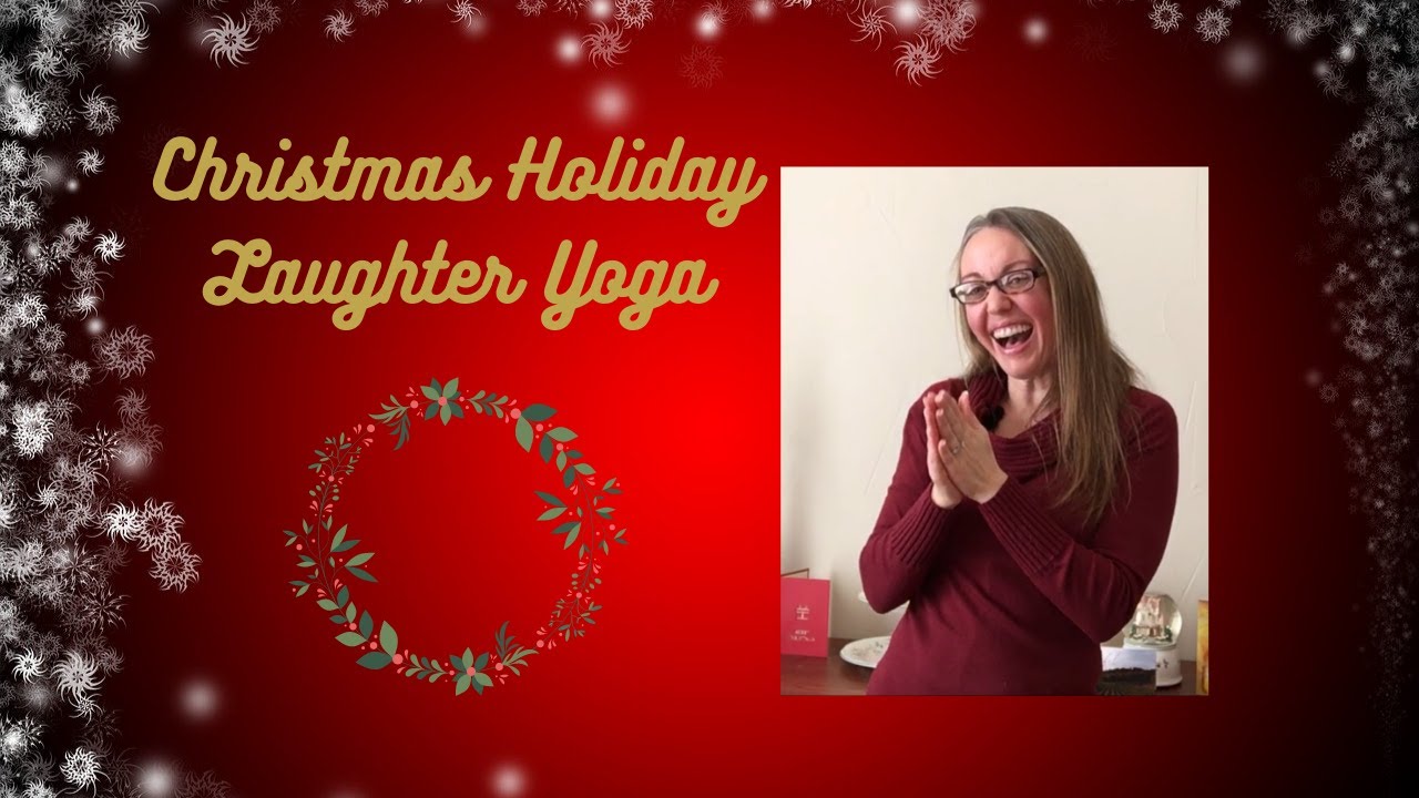 Christmas Holiday Laughter Yoga