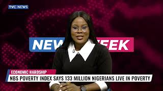 NBS Poverty Index Says 133 Million Nigerians Live In Poverty