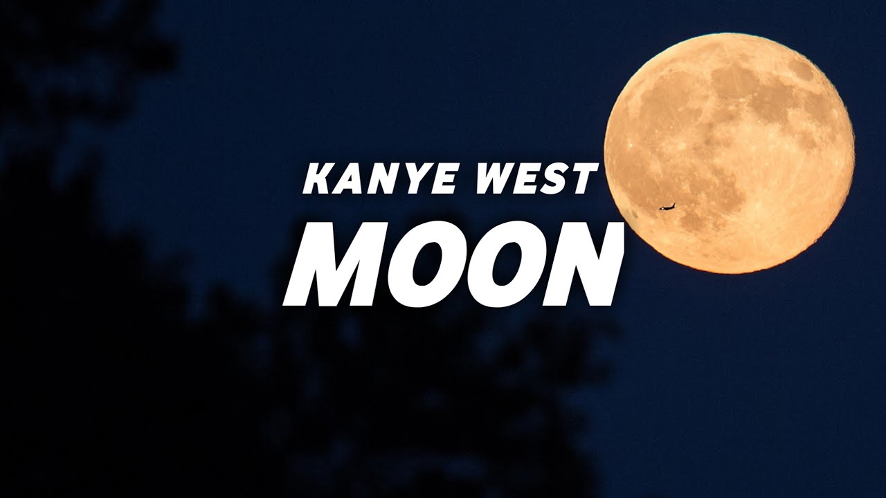 Kanye West - Moon (Lyrics)