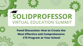 Panel Discussion: How to Create the Most Effective and Comprehensive CTE Program at Your School