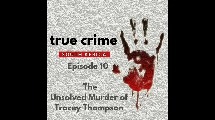 Episode 10   The Unsolved Murder of Tracey Thompson