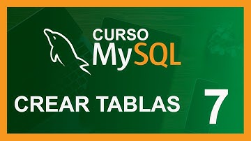 CURSO RAPIDO de MYSQL 2020 # 7 🛢️ CREAR TABLAS (al detalle)