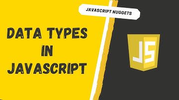 Data Types in Javascript | Why is Null an Object?