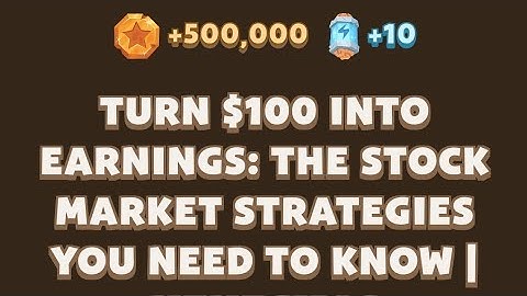 Turn $100 into Earnings: The Stock Market Strategies Need to Know| MemeGirls | Memefi New Video Code