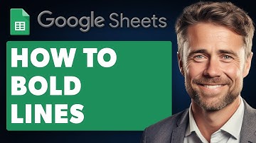 How To Bold Lines In Google Sheets (Full 2025 Guide)