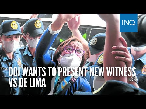 DOJ wants to present new witness vs De Lima | #INQToday