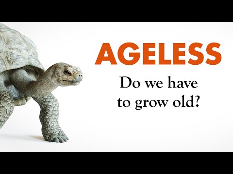 Ageless: Do we have to grow old?