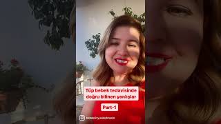 Tüp Bebek Tedavisinde Doğru Bilinen Yanlışlar Part-1 Ilaç Protokolü Herkeste Aynı Olmalı