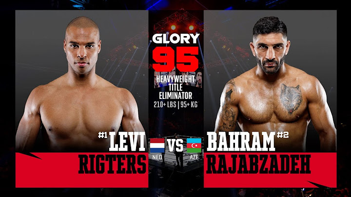 Levi Rigters v Bahram Rajabzadeh | GLORY 95