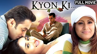 Kyon Ki ( क्यों की ) Romantic Movie (4K) Salman Khan &amp; Kareena Kapoor Khan &amp; Rimi Sen |Jackie Shroff
