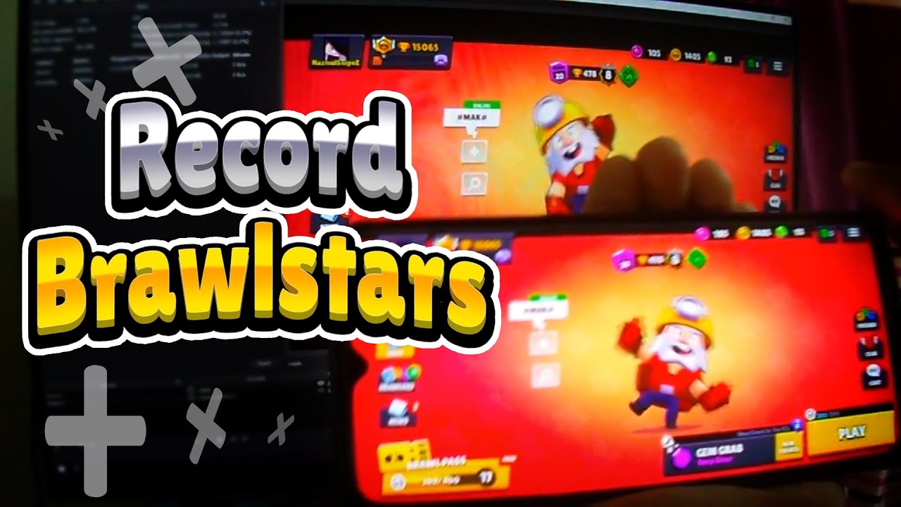 How To Record Brawl Stars Gameplay On PC