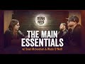 The Main Essentials W//Sean Mckeehan & Wade O'Neill