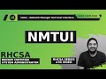 RHCSA | nmtui - Network Manager Text User Interface in Redhat Linux | Tamil