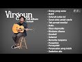 KUMPULAN MUSIK VIRGOUN LAST CHILD FULL ALBUM -Lagu Terbaik Virgoun Tanpa Iklan