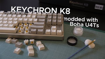 Keychron K8 Mods & Typing Sounds (Lubed Boba U4Ts)