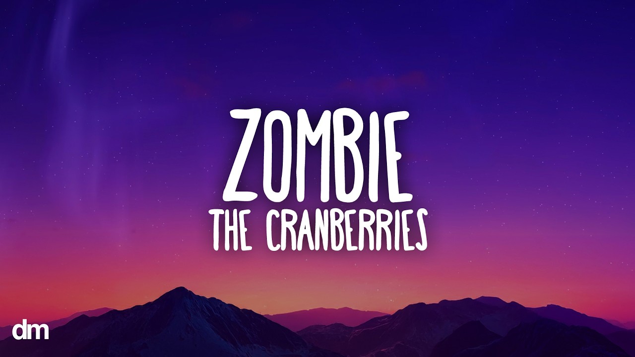 The Cranberries - Zombie (Lyrics)