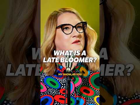 Do you know what a Late Bloomer actually is?