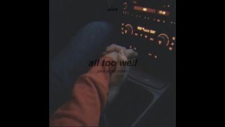 Download Lagu all too well - jake scott cover (lyrics) MP3 Download Lagu all too well - jake scott cover (lyrics) MP3
