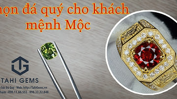 Chọn đá quý cho khách mệnh Mộc | Đá quý cao cấp TahiGems