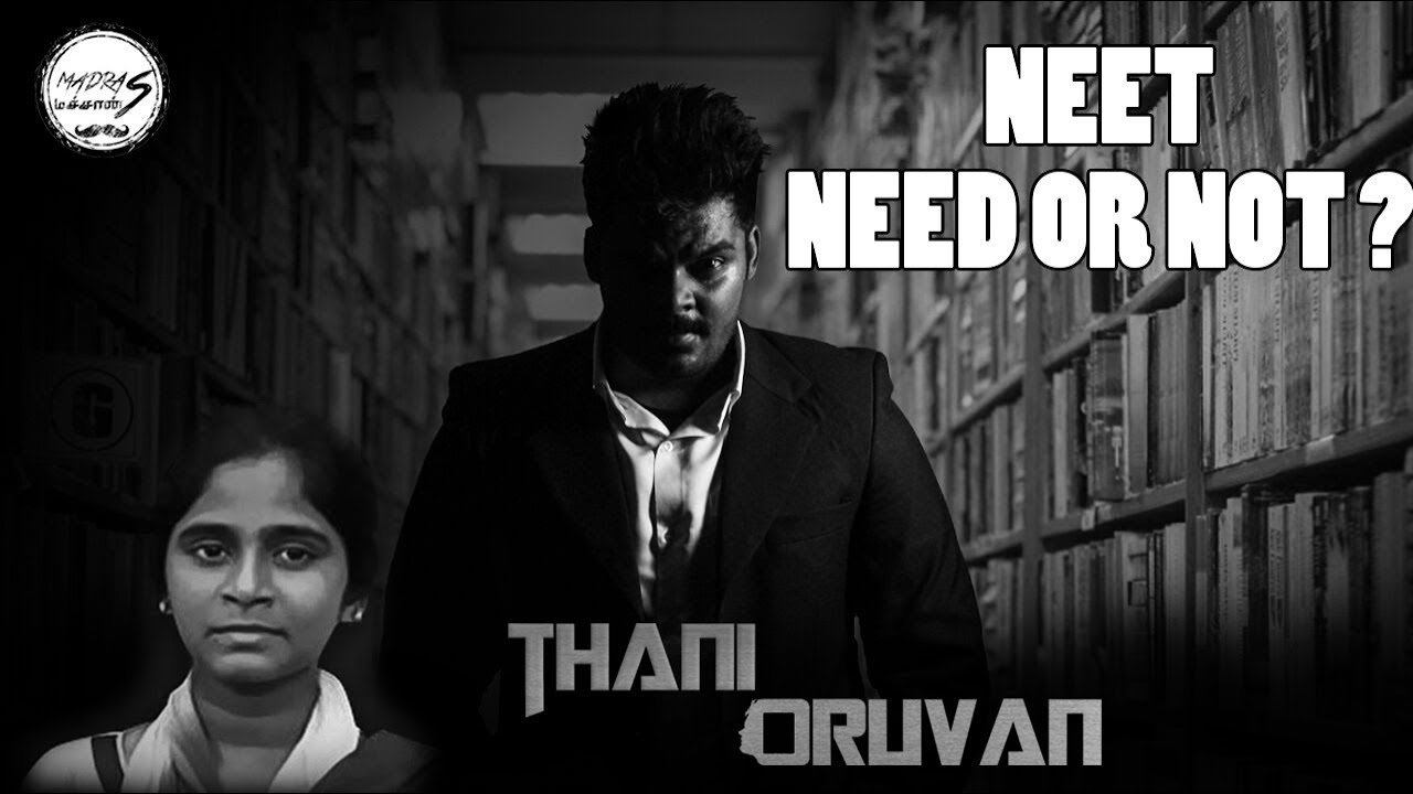 NEET CONTROVERSY | THANI ORUVAN | DICTUM 1 | MADRAS MACHAANS | 2017