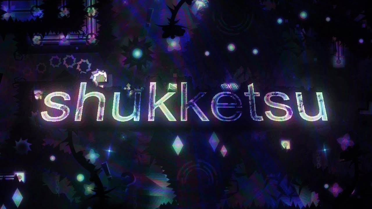 [NEW HARDEST i guess] Shukketsu 100% | Geometry Dash (Top 87 Extreme Demon)