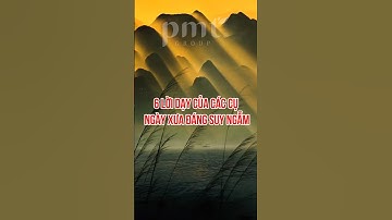 6 lời dạy của các cụ ngày xưa đáng suy ngẫm #honggam #chuyengiamarketing #trietly #giadinh #phunu