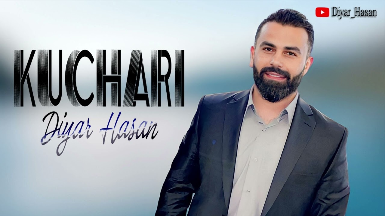 ديار حسن  ( کوچەری ) Diyar Hasan Kuchari 2025