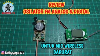 OSILATOR/PEMANCAR MINI FM ANALOG & DIGITAL UNTUK MIC WIRELESS DARURAT OSILATOR/PEMANCAR MINI FM ANALOG & DIGITAL UNTUK MIC WIRELESS DARURAT