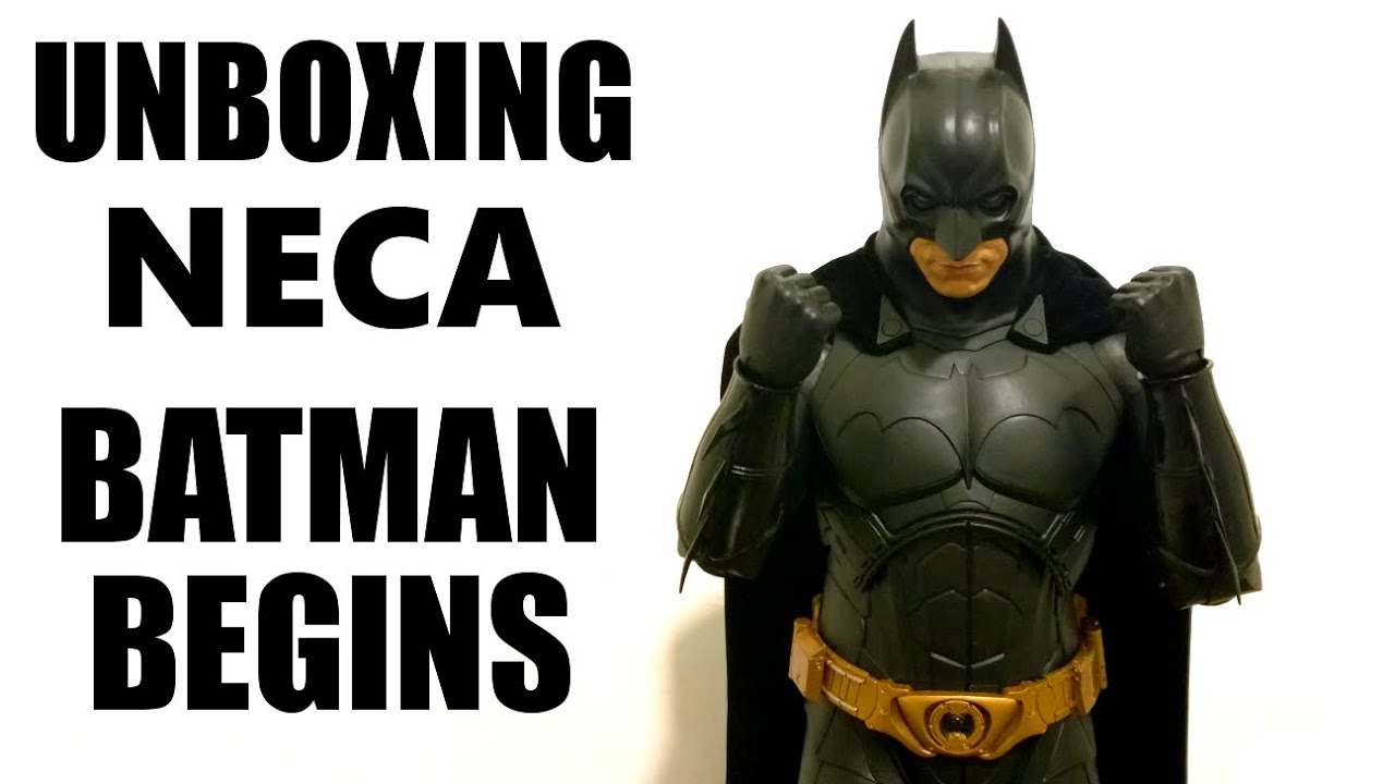 NECA BATMAN BEGINS UNBOXING - YouTube
