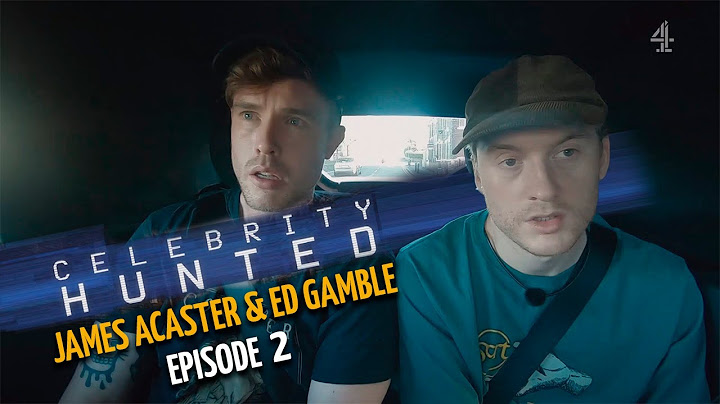 Celebrity Hunted - James Acaster & Ed Gamble cut [Episode 2]