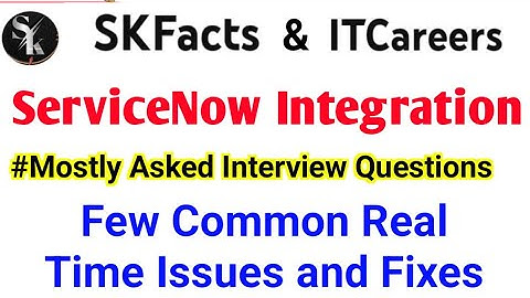 Few Common ServiceNow Integration Issues #servicenow  #skfacts #integration #issues