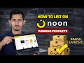 How to List Products on Noon Step by Step | Find Winning Products | Noon Seller Guide 2026 #noon