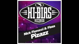 Nick Fiorucci & Fizza - Pizazz
