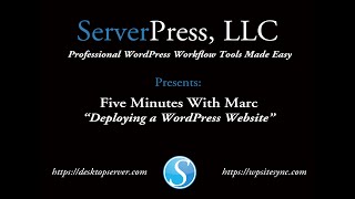 Full Five (Ok - Maybe Ten) Minutes With Marc: How to Manually Deploy a WordPress Site News