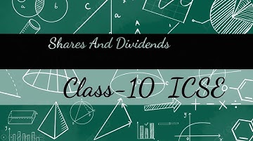 SHARES AND DIVIDENDS | CHAPTER 3 | EXERCISE 3 A | CONCISE MATHEMATICS | CLASS 10 | ICSE | SELINA