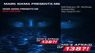 Mark Sixma - Bad Dreams (Extended Mix)