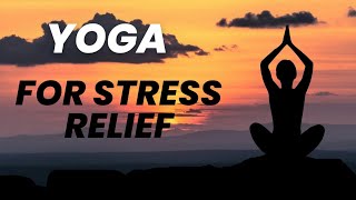 Secrets of Relaxation: Holistic Yoga for Stress